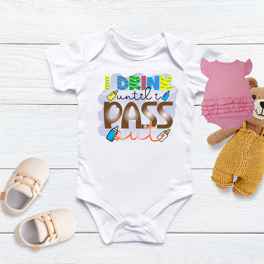 Drink Til I Pass Out Onesie Best Newborn Gifts | Infant Bodysuit