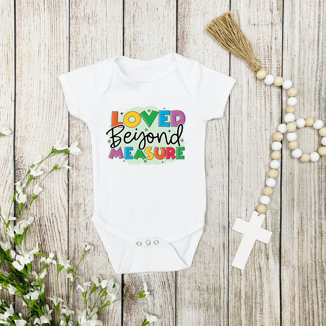 Loved Beyond Measure Onesie | Newborn Coming Home Outfit