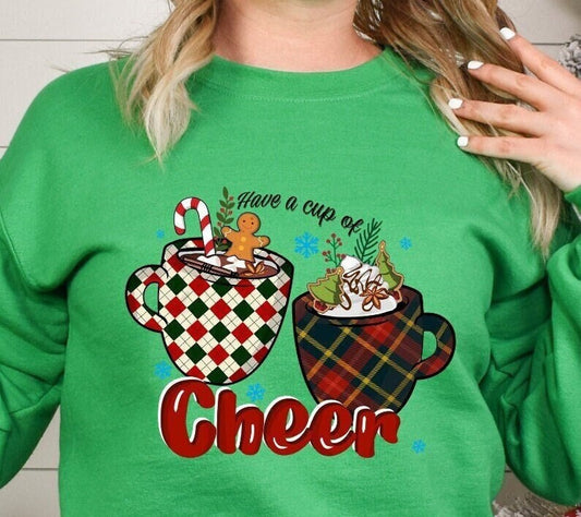 Have a Cup of Cheer Christmas T-shirt, Funny Christmas Shirt, Christmas Gift Shirt, Christmas Gift For Her; Hoodie, Sweatshirt